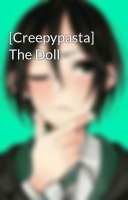 [Creepypasta] The Doll 