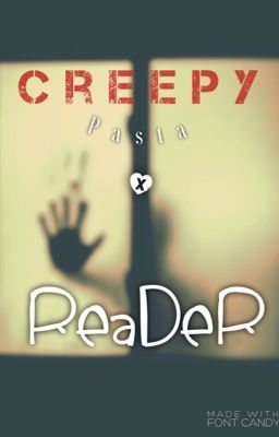 Đọc Truyện Creepypasta x Reader (Oneshot) - Truyen2U.Net