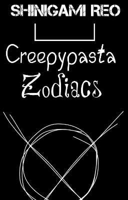 Creepypasta Zodiacs (2)