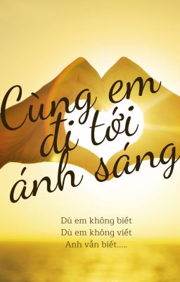 Cùng em đi tới ánh sáng