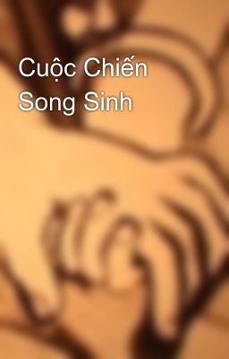 Cuộc Chiến Song Sinh