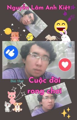 CUỘC ĐỜI RONG CHƠI | My Life: Being Idle and Going Out
