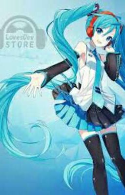 Cuộc sống giữa tôi và Hatsune Miku