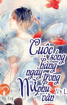 Cuộc sống hằng ngày trong Nữ phụ văn