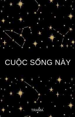 Cuộc sống này!