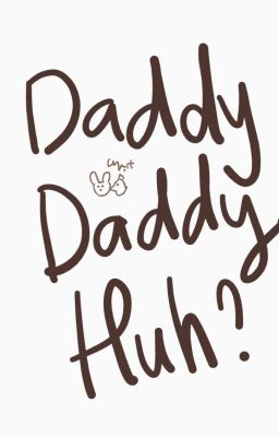 Đọc Truyện Daddy Daddy Huh? | 18+ | KOOKMIN  - Truyen2U.Net