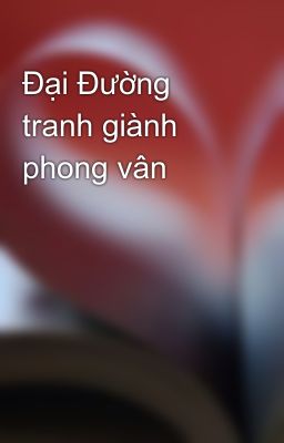 Đại Đường tranh giành phong vân 