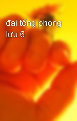 đại tống phong lưu 6