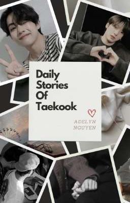 Dairy Stories Of Taekook ♡