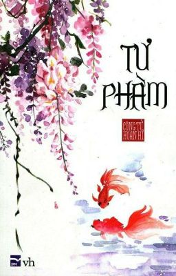 Đọc Truyện [Đam Mỹ][Hoàn]Tư Phàm - Hoan Hỉ Công Tử - Truyen2U.Net