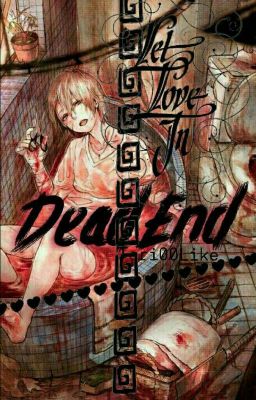 [Đam Mỹ] Let Love In Dead End.