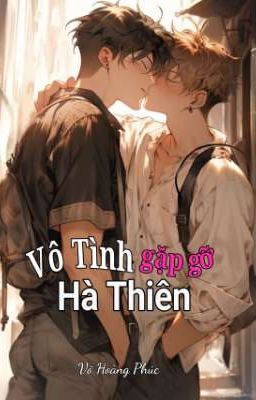 [Đam Mỹ] Vô Tình Gặp Gỡ Hà Thiên