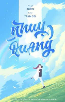 [ĐANG EDIT] NHUỴ QUANG - Du Di