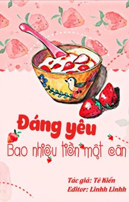 Đọc Truyện Đáng Yêu Bao Nhiêu Tiền Một Cân - Truyen2U.Net