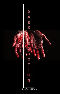 Dark seduction-Sự cám dỗ đen tối