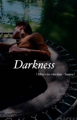 Darkness