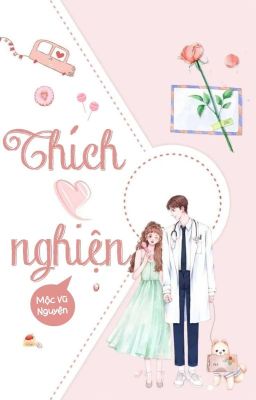 [ĐẶT GẠCH] THÍCH NGHIỆN- MỘC VŨ NGUYỆN