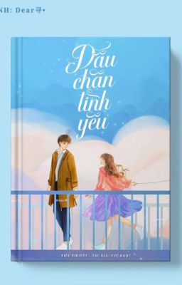 Dấu chân tình yêu (Phần 1 - end)