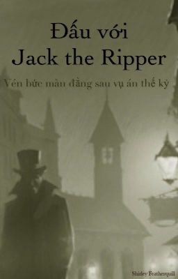 Đọc Truyện Đấu với Jack the Ripper - Truyen2U.Net