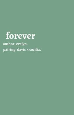 Đọc Truyện davis x cecilia; forever - Truyen2U.Net