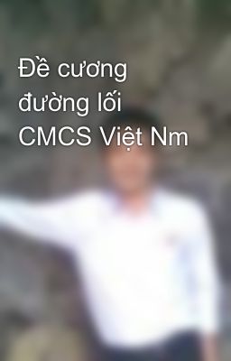 Đề cương đường lối CMCS Việt Nm