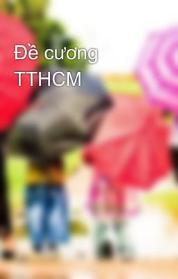 Đề cương TTHCM