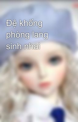 Đệ khống phòng lang sinh nhai