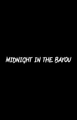 Đêm khuya ở Bayou.