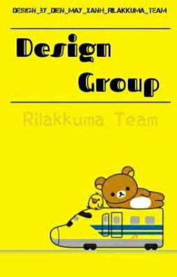 Design Group - Rilakkuma Team [ Bìa Truyện ]