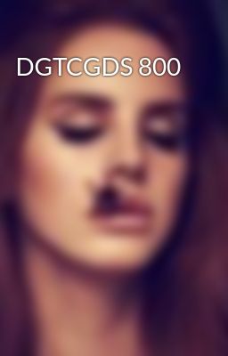DGTCGDS 800