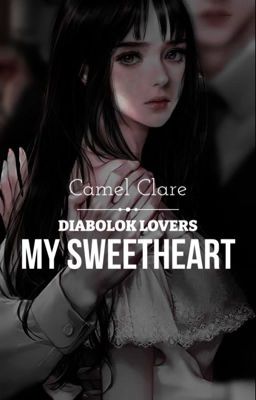 ( Diabolik Lovers ) My Sweetheart
