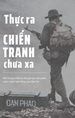 Đọc Truyện Diary | Thực ra chiến tranh chưa xa - Truyen2U.Net