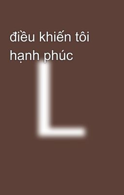 điều khiến tôi hạnh phúc