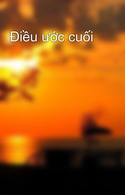 Điều ước cuối