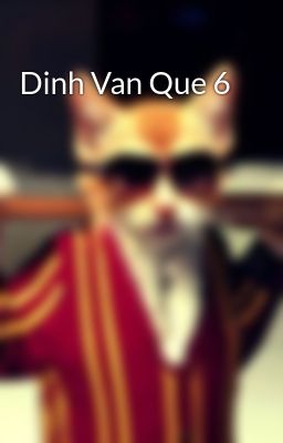 Dinh Van Que 6