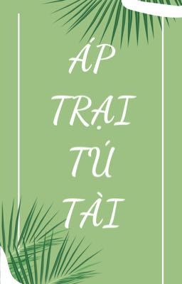 Đọc Truyện [ĐM EDIT] Áp Trại Tú Tài - Truyen2U.Net