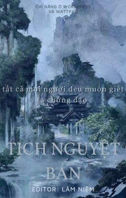 [ĐM|Edit] Tất Cả Mọi Người Đều Muốn Giết Ta Chứng Đạo