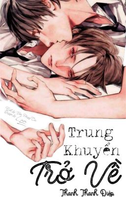 Đọc Truyện [ĐM - EDIT]Trung Khuyển Trở Về_Thanh Thanh Diệp - Truyen2U.Net