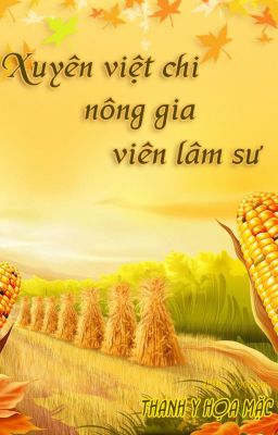 Đọc Truyện [ĐM - Edit] Xuyên việt chi nông gia lâm viên sư - Thanh Y Họa Mặc [Hoàn] - Truyen2U.Net