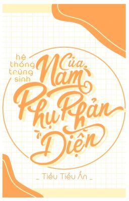 [ĐM] Hệ thống trùng sinh của nam phụ phản diện