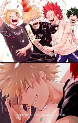 Đọc Truyện <Đn Bnha> Happy birthday Bakugou Katsuki - Truyen2U.Net