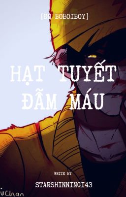 [Đn Boboiboy] Hạt tuyết đẫm máu