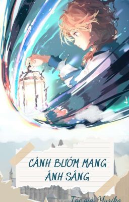 [ĐN Harry Potter] Cánh Bướm Mang Ánh Sáng