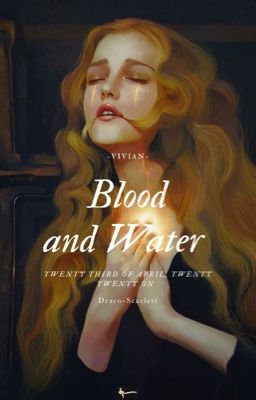  [ ĐN Hp ] • Blood and Water •