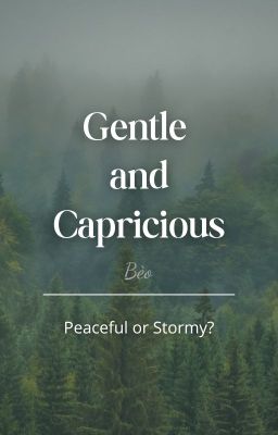 [ĐN HP/Harry Potter] Gentle and Capricious