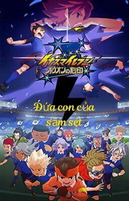 (Đn Inazuma Eleven) Đứa con của sấm sét-Phần 2