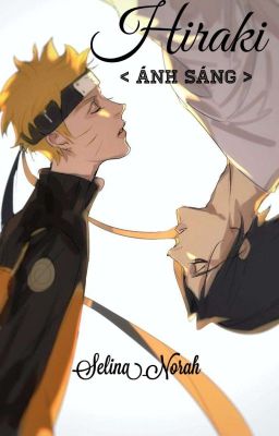Đọc Truyện [ ĐN Naruto ] [ Sasunaru ] Hiraki - Ánh Sáng. - Truyen2U.Net