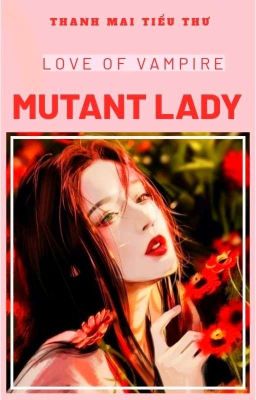 Đọc Truyện [ĐN Twilight] Quý Cô Mutant - Truyen2U.Net