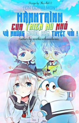 Đọc Truyện (Đồng Nhân Doraemon) Hành Trình Của Thiên Nữ Nhỏ Và Những Người Bạn Tuyệt Vời: - Truyen2U.Net