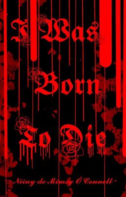 [Đồng Nhân Harry Potter] I Was Born To Die